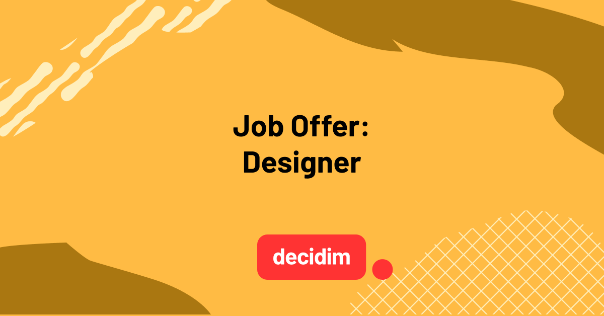 Yellow and orange graphic featuring the Decidim logo and the text ‘Job Offer: Designer’.